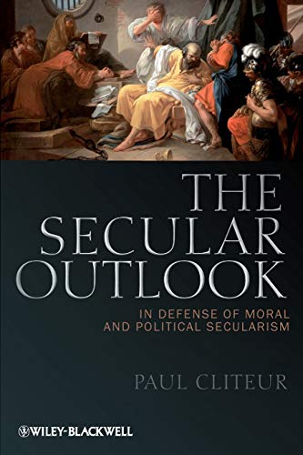 9781444335217: The Secular Outlook - In Defense of Moral and Political Secularism