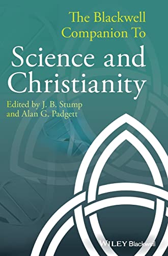 Beispielbild fr The Blackwell Companion to Science and Christianity zum Verkauf von HPB-Red