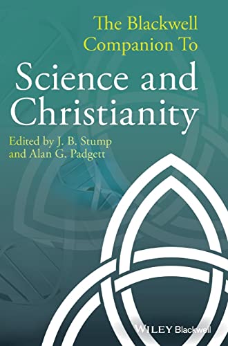 Imagen de archivo de The Blackwell Companion to Science and Christianity a la venta por Better World Books: West
