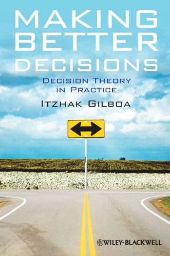 Stock image for Making Better Decisions: Decision Theory in Practice for sale by ThriftBooks-Dallas