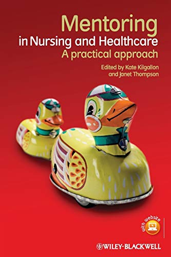 9781444336542: Mentoring in Nursing and Healthcare: A Practical Approach