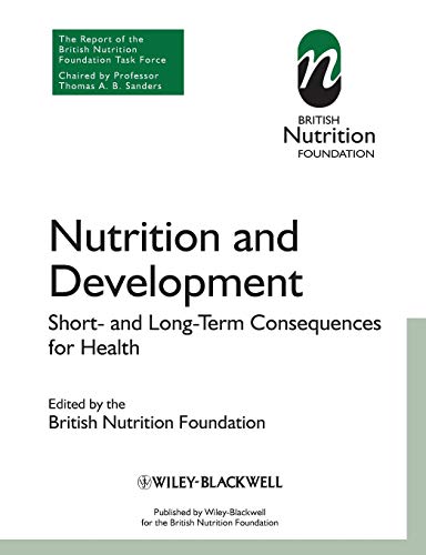 Beispielbild fr Nutrition and Development : Short and Long Term Consequences for Health zum Verkauf von Better World Books Ltd