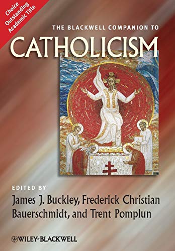 Stock image for The Blackwell Companion to Catholicism for sale by Better World Books