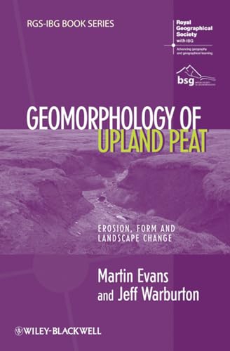 Stock image for Geomorphology of Upland Peat: Erosion, Form and Landscape Change Format: Paperback for sale by INDOO