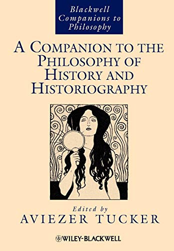 9781444337884: A Companion to the Philosophy of History and Historiography