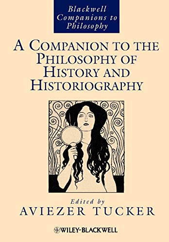Stock image for Companion to the Philosophy of History and Historiography for sale by Montana Book Company