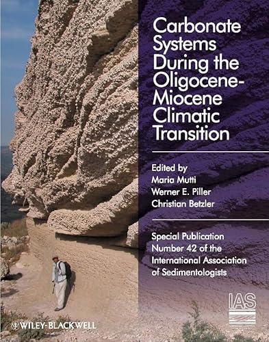 9781444337914: Carbonate Systems During the Olicocene-Miocene Climatic Transition: 42 (International Association Of Sedimentologists Series): 97