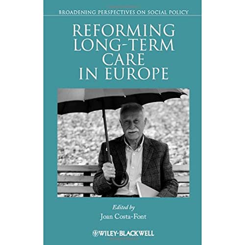 9781444338737: Reforming Long Term Care in Europe (Broadening Perspectives in Social Policy): 10
