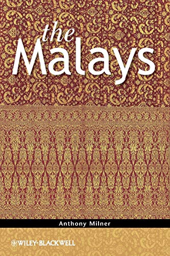 9781444339031: The Malays: 5 (The Peoples of South-East Asia and the Pacific)