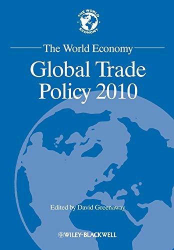 Imagen de archivo de The World Economy: Global Trade Policy 2010: 8 (World Economy Special Issues) a la venta por WorldofBooks