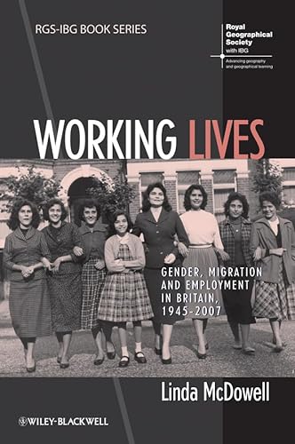 9781444339185: Working Lives: Gender, Migration and Employment in Britain, 1945-2007