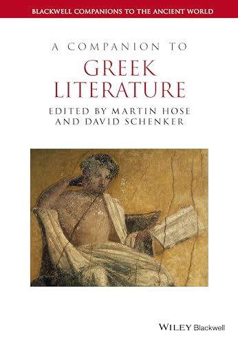 Beispielbild fr A Companion to Greek Literature . Blackwell Companions to the Ancient World. zum Verkauf von Antiquariaat Ovidius