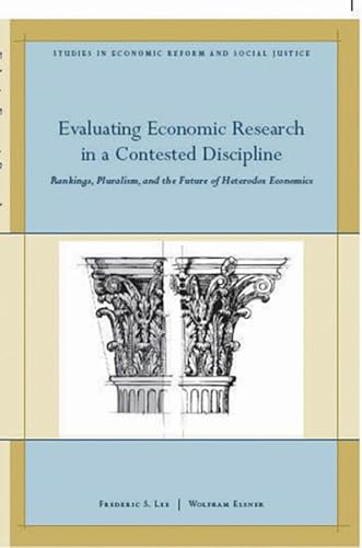 Imagen de archivo de Evaluating Economic Research in a Contested Discipline: Ranking, Pluralism, and the Future of Heterodox Economics a la venta por ThriftBooks-Atlanta