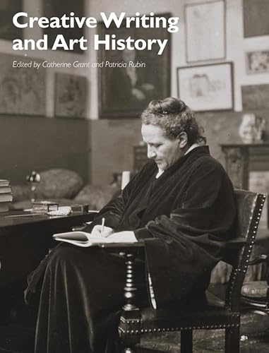 Imagen de archivo de Creative Writing and Art History a la venta por Blackwell's