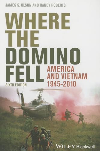 9781444350500: Where the Domino Fell: America and Vietnam 1945 - 2010, 6th Edition