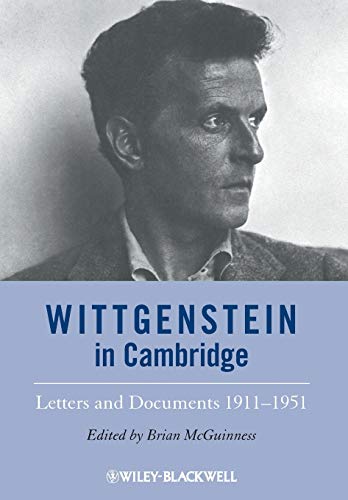 9781444350890: Wittgenstein in Cambridge: Letters and Documents 1911-1951, 4th Edition