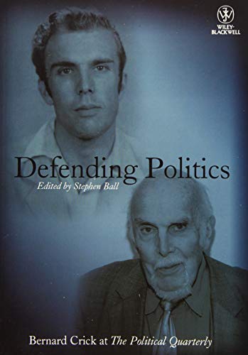 Stock image for Defending Politics for sale by Blackwell's