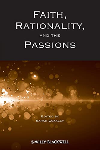 Imagen de archivo de Faith, Rationality, and the Passions a la venta por Moe's Books