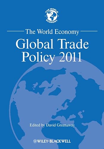 Stock image for The World Economy: Global Trade Policy 2011 for sale by THE SAINT BOOKSTORE