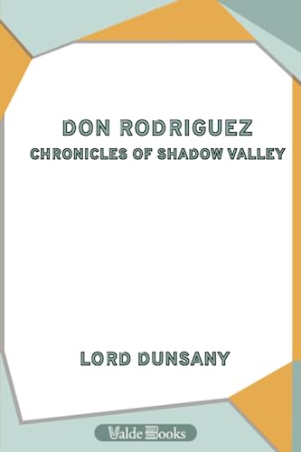 Beispielbild fr Don Rodriguez; Chronicles of Shadow Valley zum Verkauf von ThriftBooks-Atlanta