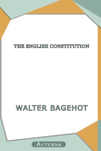 The English Constitution (9781444401073) by Bagehot, Walter