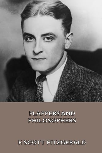 9781444401219: Flappers and Philosophers