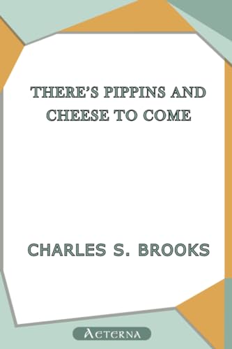 There's Pippins and Cheese to Come (9781444402131) by Brooks, Charles S.