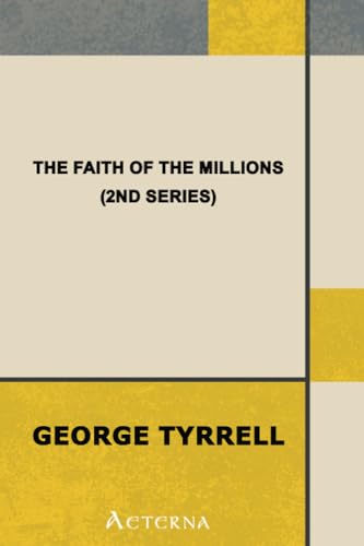 The Faith of the Millions (2nd series) (9781444402902) by Tyrrell, George