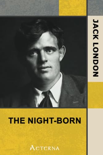 The Night-Born (9781444403312) by London, Jack