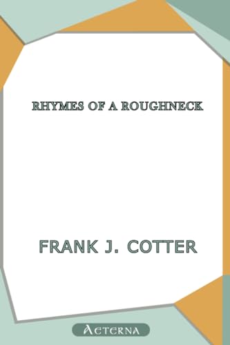 Rhymes of a Roughneck (9781444404593) by Cotter, Frank J.