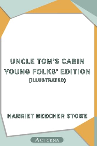 Beispielbild fr Uncle Tom's Cabin, Young Folks' Edition zum Verkauf von Books Unplugged