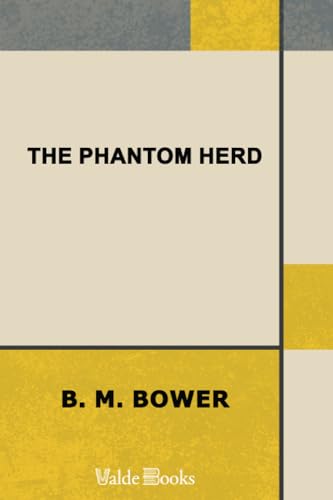 The Phantom Herd (9781444408829) by Bower, B. M.