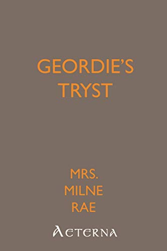 Geordie's Tryst (9781444409284) by Rae, Milne