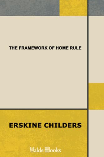 The Framework of Home Rule (9781444409796) by Childers, Erskine