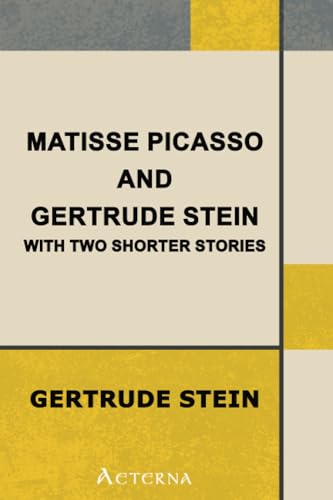 Stock image for Matisse Picasso and Gertrude Stein for sale by Best and Fastest Books