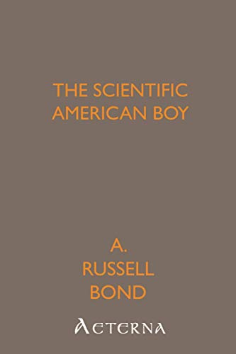 The Scientific American Boy (9781444411720) by Bond, A. Russell