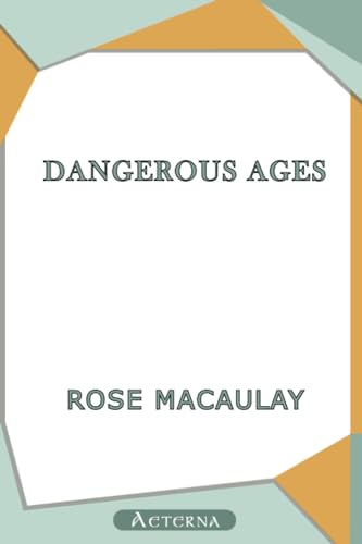 Dangerous Ages (9781444412895) by Macaulay, Rose