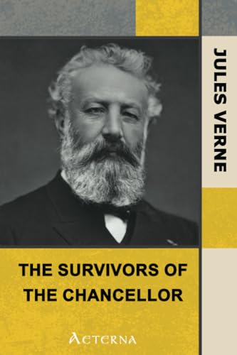 The Survivors of the Chancellor (9781444413984) by Verne, Jules