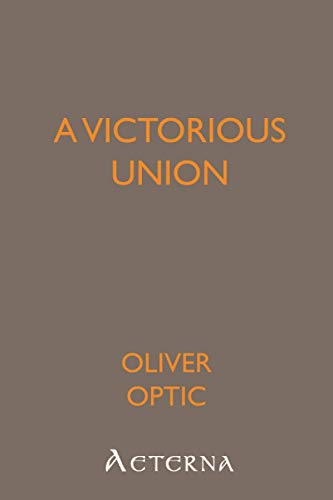 A Victorious Union (9781444414738) by Optic, Oliver