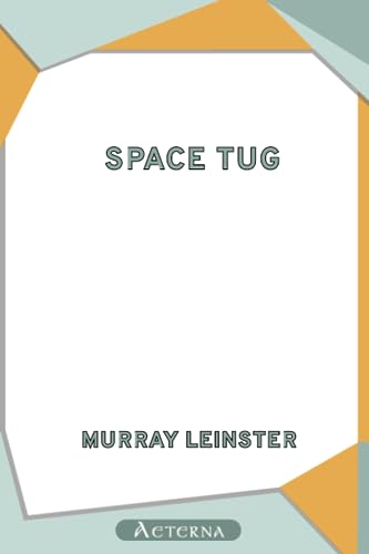 Space Tug (9781444414899) by Leinster, Murray
