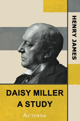 Daisy Miller: A Study (9781444415421) by James, Henry