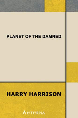Planet of the Damned (9781444418699) by Harrison, Harry
