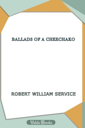 9781444418835: Ballads of a Cheechako