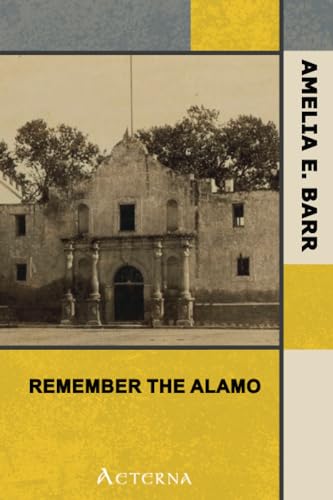 Imagen de archivo de Remember the Alamo a la venta por Hawking Books