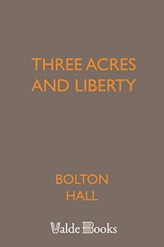 Stock image for Three Acres and Liberty for sale by Revaluation Books