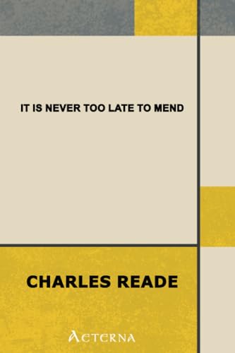 It Is Never Too Late to Mend (9781444421552) by Reade, Charles