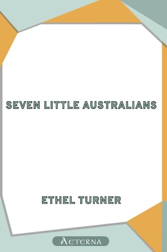 Beispielbild fr Seven Little Australians zum Verkauf von WorldofBooks