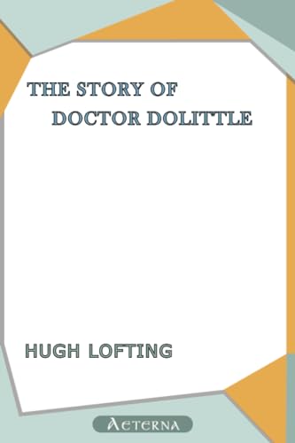 The Story of Doctor Dolittle (9781444423969) by Lofting, Hugh