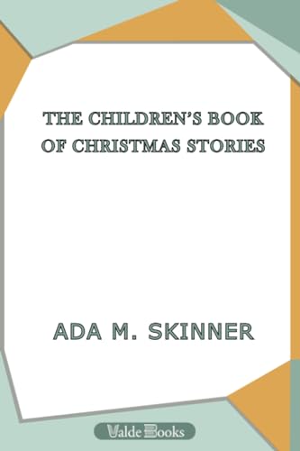 Imagen de archivo de The Children's Book of Christmas Stories a la venta por Revaluation Books