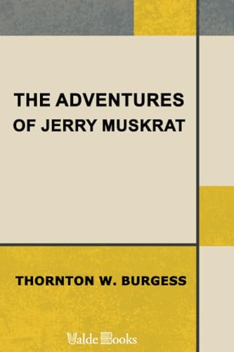 Imagen de archivo de The Adventures of Jerry Muskrat a la venta por Book Deals